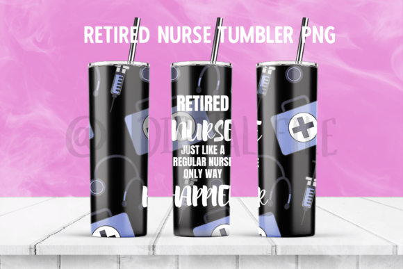 Download Retired Nurse 20 Oz Tumbler Wrap PNG - Premium Bundle